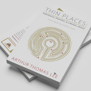 Thin Places by Arthur Thomas Lee